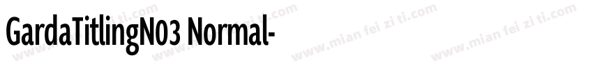 GardaTitlingN03 Normal字体转换